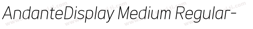 AndanteDisplay Medium Regular字体转换